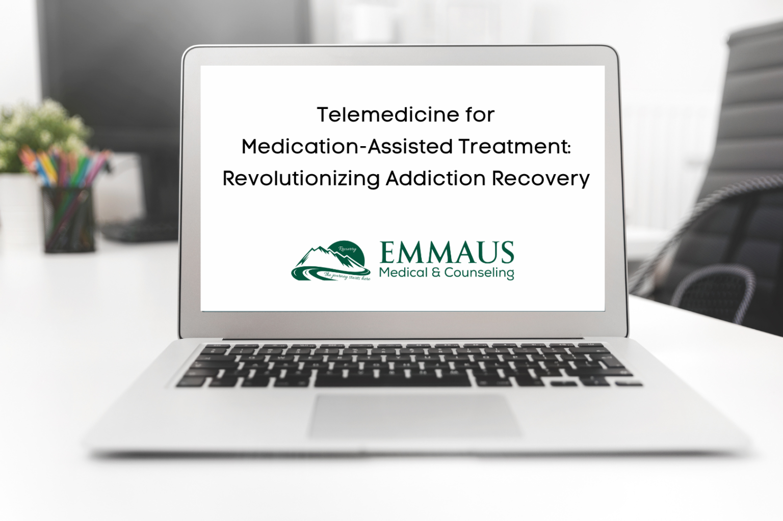 Telemedicine for Medication-Assisted Treatment